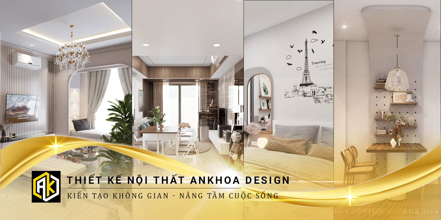 AnKhoa Design - Công ty thiết kế nội thất thi công hàng đầu tại Việt Nam