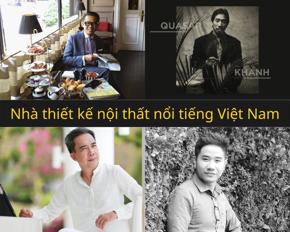 4 Nhà thiết kế nội thất nổi tiếng Việt Nam