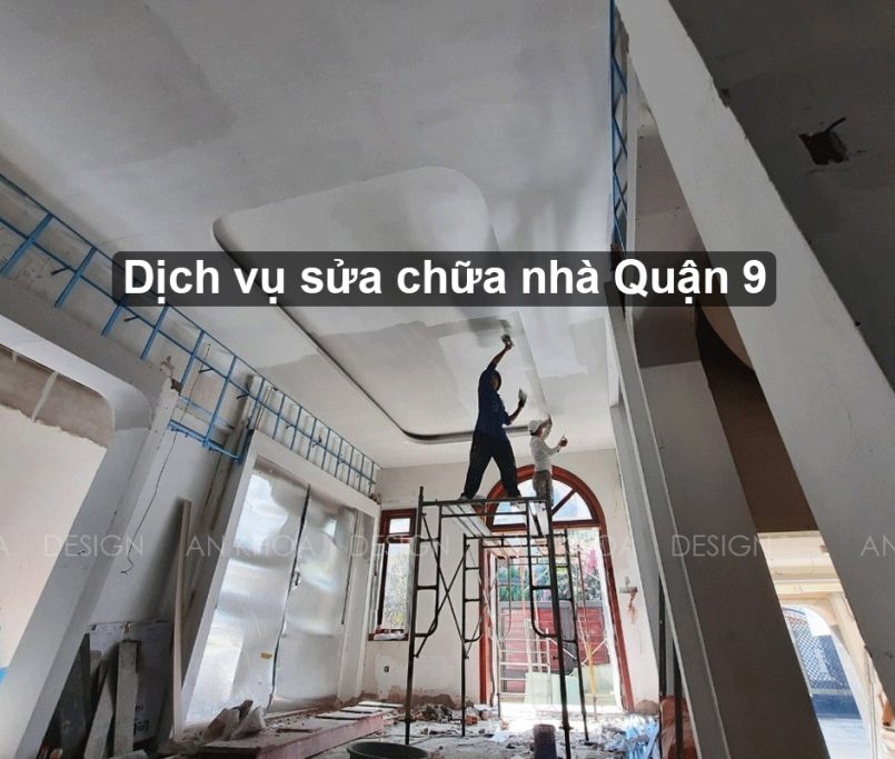 Dịch vụ sửa chữa nhà Quận 9